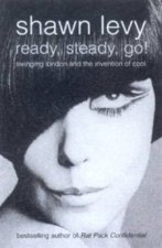 Ready Steady Go Swinging London And The Invention Of Cool