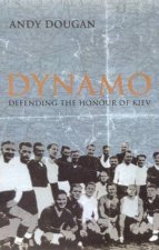 Dynamo Defending The Honour Of Kiev