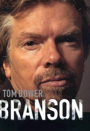 Branson by Tom Bower