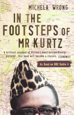In The Footsteps Of Mr Kurtz