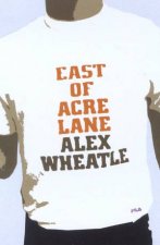 East Of Acre Lane