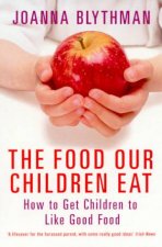 The Food Our Children Eat