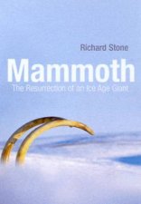 Mammoth The Resurrection Of An Ice Age Giant