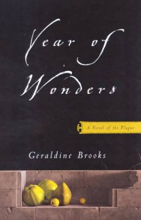 Year Of Wonders by Geraldine Brooks