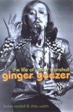 Ginger Geezer The Life Of Vivian Stanshall