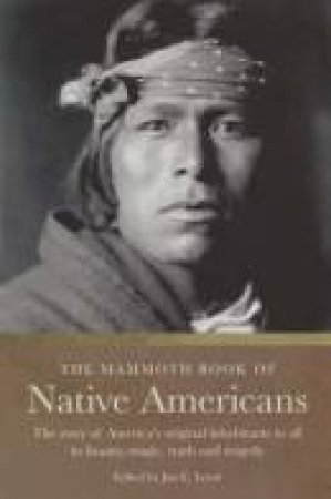 The Mammoth Book of Native Americans by Jon E. Lewis