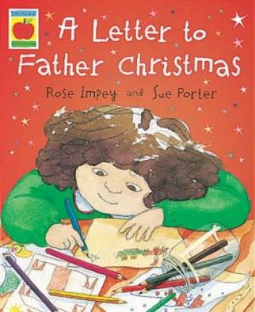 A Letter To Father Christmas by Rose Impey