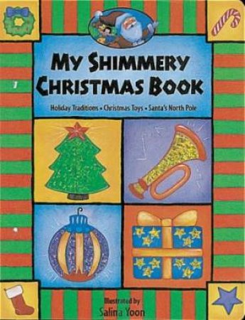 My Shimmery Glimmery Christmas Book by Salina Yoon