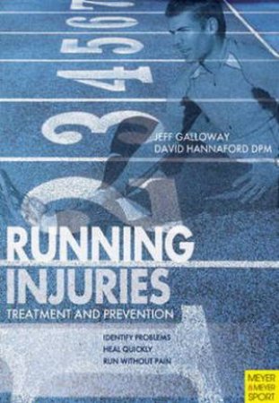Running Injuries by Jeff et al Galloway