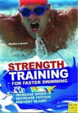 Strength Training for Faster Swimming