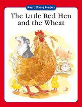Little Red Hen and the Wheat by UNKNOWN
