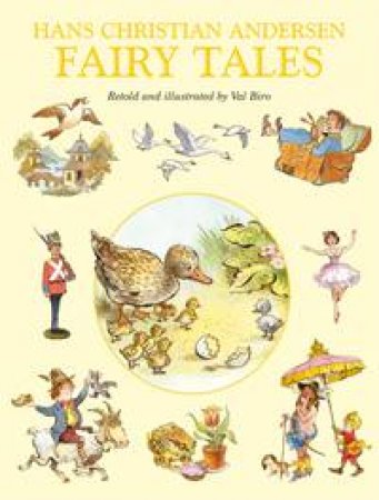 Hans Christian Andersen's Fairy Tales by Hans Christian Andersen & Val Biro
