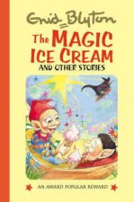 Magic Ice Cream and Other Stories