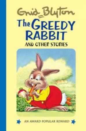 Greedy Rabbit and Other Stories by BLYTON ENID
