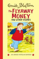 Flyaway Money and Other Stories