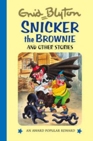 Snicker the brownie by BLYTON ENID
