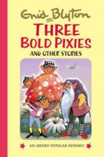 Three Bold Pixies and Other Stories