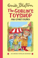 Goblins Toyshop and Other Stories