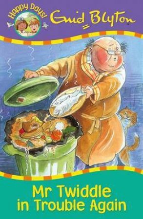 Mr Twiddle in Trouble Again by BLYTON ENID