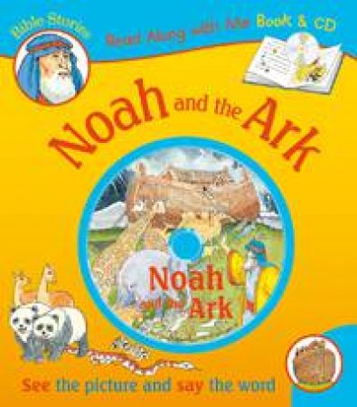 Noah and the Ark: Read Along with Me Bible Stories by UNKNOWN