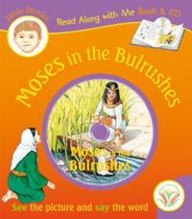 Moses in the Bulrushes: Read Along with Me Bible Stories by UNKNOWN