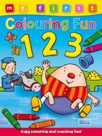 My First Colouring Fun 1 2 3 by Angela Hewitt