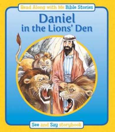 Daniel in the Lion's Den: Read Along with Me Bible Stories by JOHNSON PAMELA