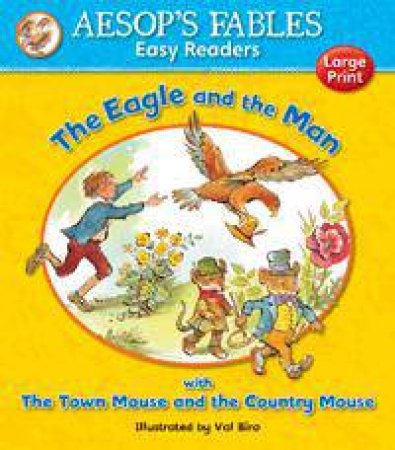 Aesop's Fables Eagle and the Man/ The Town Mouse and the Country Mouse by AESOP