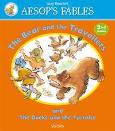 Aesop's Fables Bear and the Travellers/ Ducks and Tortoise by AESOP