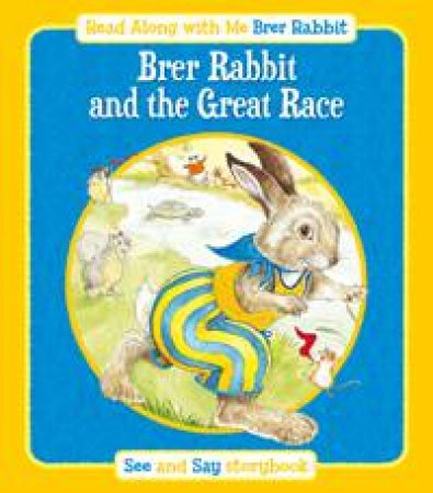 Brer Rabbit and the Great Race: Read Along with Me Brer Rabbit by SMITH LESLEY