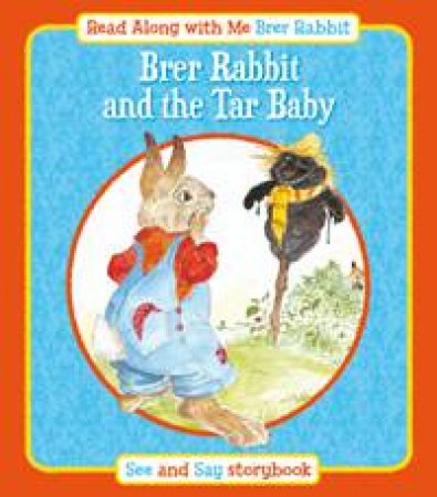 Brer Rabbit and the Tar Baby: Read Along with Me Brer Rabbit by SMITH LESLEY