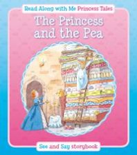 Princess and the Pea Read Along with Me Princess Tales See and Say Storybook