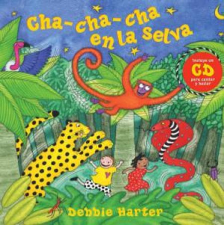 Cha-cha-cha En La Selva (with CD) by STELLA BLACKSTONE