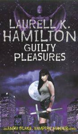 Guilty Pleasures by Laurell K Hamilton