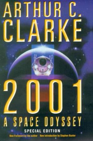 2001: A Space Odyssey by Arthur C Clarke