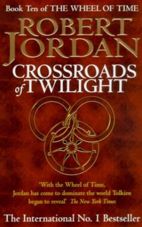 Crossroads Of Twilight by Robert Jordan