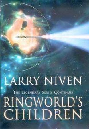 Ringworld's Children by Larry Niven