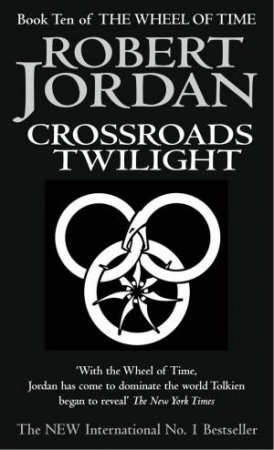 Crossroads Of Twilight by Robert Jordan