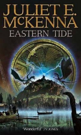 Eastern Tide by Juliet E McKenna