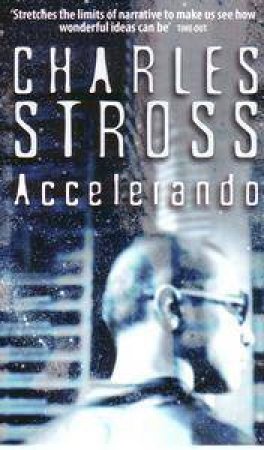 Accelerando by Charles Stross