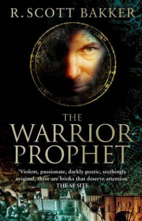The Warrior-Prophet by R Scott Bakker
