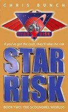 The Scoundrel Worlds Star Risk Series Book Two