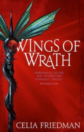 Wings of Wrath: Magister Trilogy Bk 2 by Celia Friedman