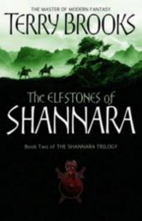 The Elfstones Of Shannara by Terry Brooks