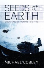 Seeds of Earth Humanitys Fire 1