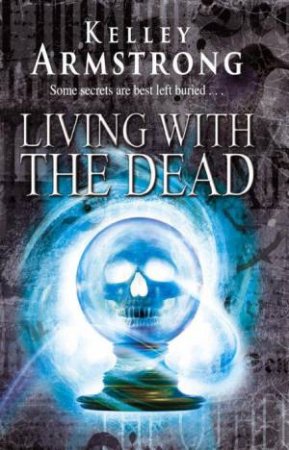 Living With the Dead by Kelley Armstrong