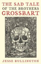 Sad Tale of the Brothers Grossbart