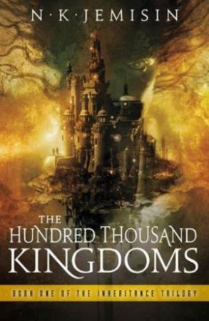 Hundred Thousand Kingdoms by N K Jemisin