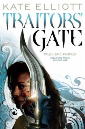 Traitors' Gate by Kate Elliott