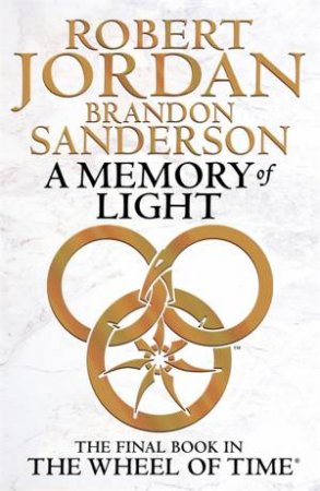 A Memory Of Light by Brandon Sanderson & Robert Jordan